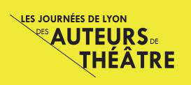 Les Journées de Lyon des auteurs de théâtre
